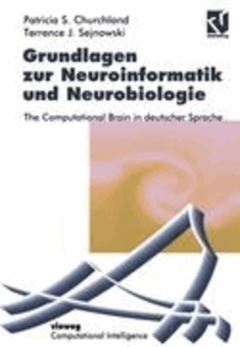 Grundlagen zur Neuroinformatik und Neurobiologie - The Computational Brain in deutscher Sprache.
