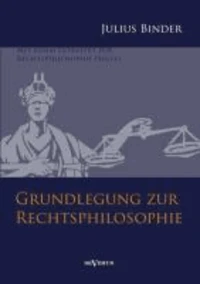Grundlegung zur Rechtsphilosophie