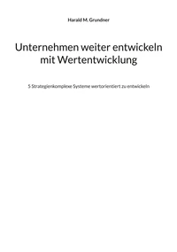 Unternehmen weiter entwickeln mit Wertentwicklung