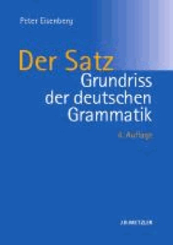 Grundriss der deutschen Grammatik - Band 2: Der Satz.