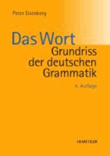 Grundriss der deutschen Grammatik - Band 1: Das Wort.