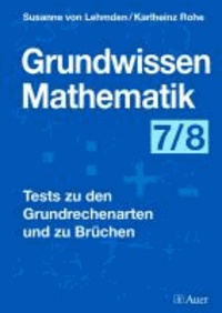 Grundwissen Mathematik 7/8 - Test zu den Grundrechenarten und zu Brüchen.