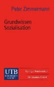 Grundwissen Sozialisation - Einführung zur Sozialisation im Kindes- und Jugendalter.