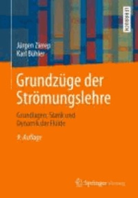 Grundzüge der Strömungslehre - Grundlagen, Statik und Dynamik der Fluide.