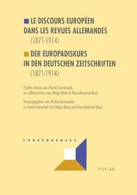 Le discours européen dans les revues allemandes (1871-1914)