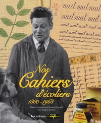 Nos cahiers d'écoliers, 1880-1968