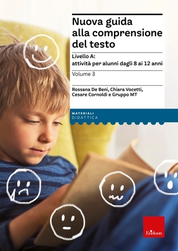  Gruppo MT et Chiara Vocetti - Nuova guida alla comprensione del testo - Volume 3 - attività per alunni dagli 8 ai 12 anni.