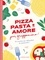 Pizza pasta e amore par Gruppomino !. 50 recettes qui débordent de générosité !