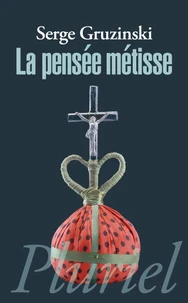 La pensée métisse