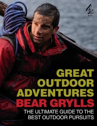 Bear Grylls Outdoor Great Adventures