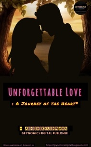  Grynomics Digital et  Abhishek Kushwaha - Unforgettable Love : Hindi Love Story Book - Hindi Love Story Series, #1.
