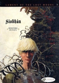 Grzegorz Rosinski et Jean Dufaux - Lament of the lost moors Tome 1 : Siobhan.