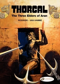 Grzegorz Rosinski et Jean Van Hamme - Thorgal Tome 2 : The Three Elders of Aran.