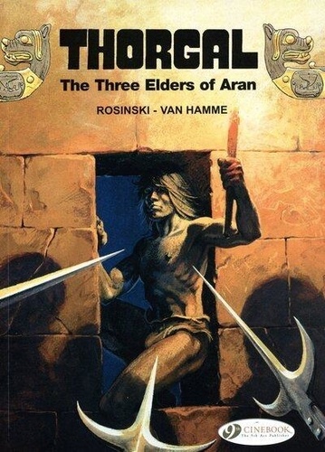 Grzegorz Rosinski et Jean Van Hamme - Thorgal Tome 2 : The Three Elders of Aran.