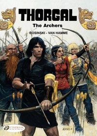 Grzegorz Rosinski et Jean Van Hamme - Thorgal Tome 4 : The Archers.
