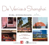De Venise à Shanghai...