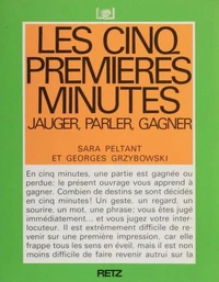 Les 5 Premieres Minutes. Jauger, Parler, Gagner