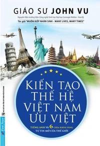 Kiến Tạo Thế Hệ Việt Nam Ưu Việt