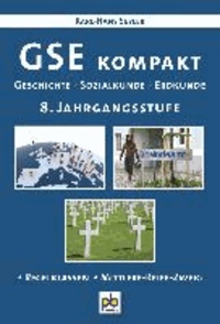 GSE kompakt 8. Jahrgangsstufe - Geschichte-Sozialkunde-Erdkunde.