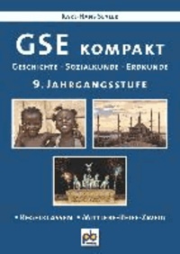 GSE kompakt 9. Jahrgangsstufe - Geschichte-Sozialkunde-Erdkunde.