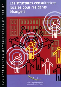 Les structures consultatives locales pour résidents étrangers