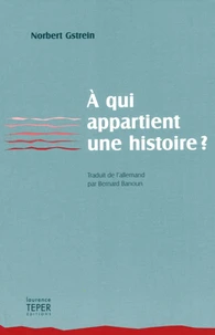 A qui appartient une histoire ?