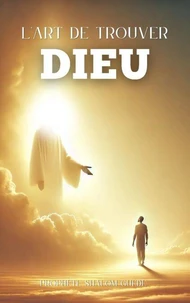 L'ART DE TROUVER DIEU