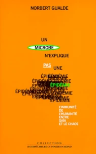 Un microbe n'explique pas une épidémie