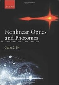 Guang-S He - Nonlinear Optics and Photonics.