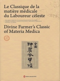Guanguang Gu et Jing zeng Liu - Le Classique de la matière médicale du Laboureur céleste.