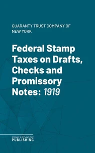 Federal Stamp Taxes on Drafts, Checks and Promissory Notes
