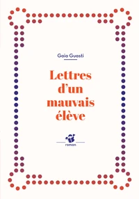 Lettres d'un mauvais élève