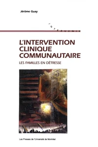 L'Intervention Clinique Communautaire. Les Familles En Detresse
