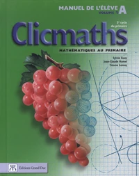 Clicmaths Manuel de l'élève A Volume 1