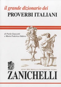 Il grande dizionario dei proverbi italiani
