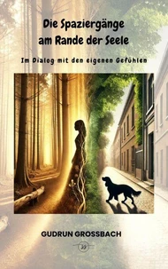 Die Spaziergänge am Rande der Seele