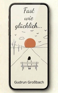 Fast wie glücklich ...