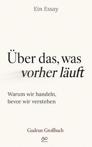 Über das, was vorher läuft