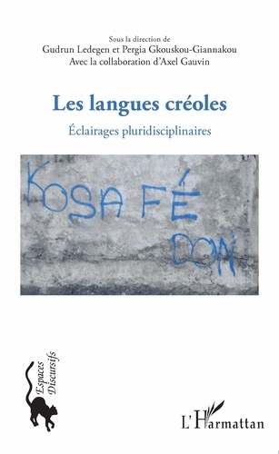 Les langues créoles. Eclairages pluridisciplinaires