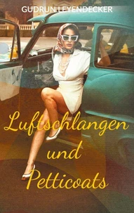 Luftschlangen und Petticoats
