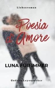 Poesia D' Amore Luna für immer