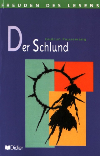 Gudrun Pausewang - Der Schlund.