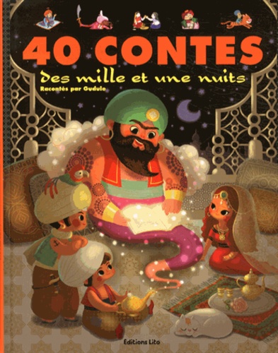  Gudule - 40 contes des mille et une nuits.