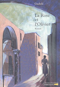  Gudule - La Rose et l'Olivier.