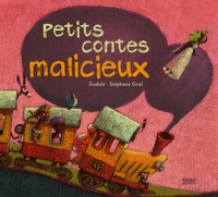  Gudule et Stéphane Girel - Petits contes malicieux.
