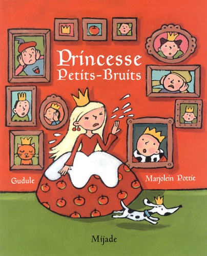  Gudule et Marjolein Pottie - Princesse Petits-Bruits.