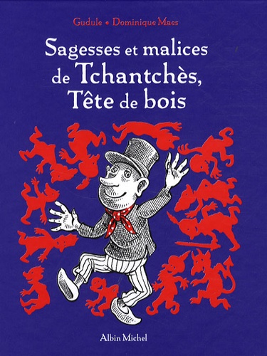  Gudule - Sagesses et malices de Tchantchès, Tête de bois.