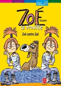  Gudule - Zoé la trouille - Tome 5 - Zoé contre Zoé.