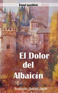 El Dolor del Albaicín Versión en español