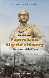  Gueddimi Kamel - Papers from  Algeria’s history.